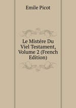 Le Mistre Du Viel Testament, Volume 2 (French Edition)