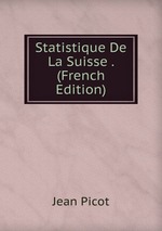 Statistique De La Suisse . (French Edition)
