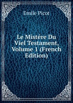 Le Mistre Du Viel Testament, Volume 1 (French Edition)