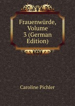 Frauenwrde, Volume 3 (German Edition)