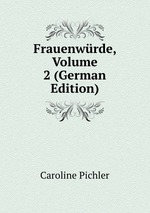 Frauenwrde, Volume 2 (German Edition)