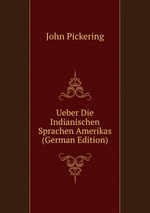 Ueber Die Indianischen Sprachen Amerikas (German Edition)