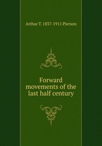 Forward movements of the last half century