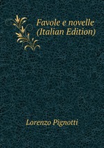 Favole e novelle (Italian Edition)