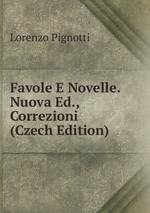 Favole E Novelle. Nuova Ed., Correzioni (Czech Edition)