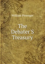 The Debater`S Treasury