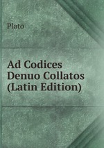 Ad Codices Denuo Collatos (Latin Edition)