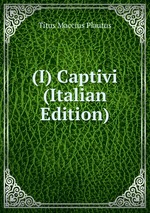 (I) Captivi (Italian Edition)