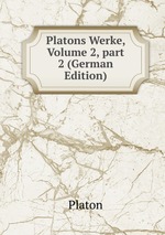Platons Werke, Volume 2, part 2 (German Edition)