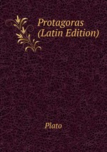 Protagoras (Latin Edition)