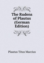 The Rudens of Plautus (German Edition)