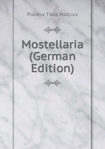 Mostellaria (German Edition)