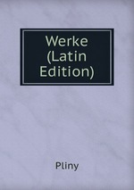 Werke (Latin Edition)