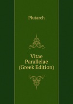 Vitae Parallelae (Greek Edition)