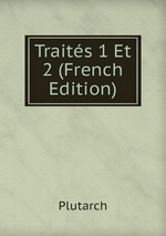 Traits 1 Et 2 (French Edition)