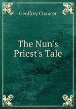 The Nun`s Priest`s Tale