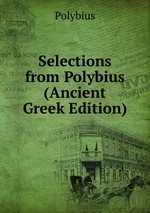 Selections from Polybius (Ancient Greek Edition)