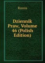 Dziennik Praw, Volume 46 (Polish Edition)