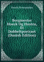 Borgmester Hoeck Og Hustru, Et Dobbeltportraet (Danish Edition)