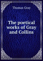 The poetical works of Gray and Collins