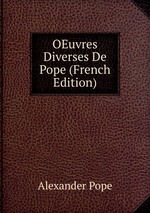 OEuvres Diverses De Pope (French Edition)