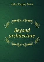 Beyond architecture