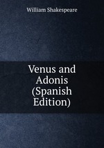 Venus and Adonis (Spanish Edition)