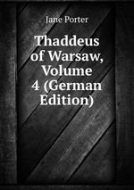Thaddeus of Warsaw, Volume 4 (German Edition)