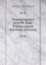 Theophrastos` Schrift ber Frmmigkeit (German Edition)