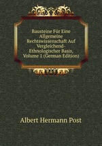 Bausteine Fr Eine Allgemeine Rechtswissenschaft. Volume 1