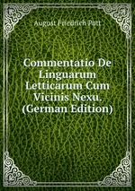 Commentatio De Linguarum Letticarum Cum Vicinis Nexu. (German Edition)