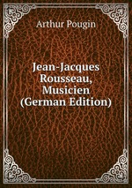 Jean-Jacques Rousseau, Musicien (German Edition)