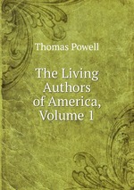 The Living Authors of America, Volume 1
