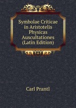 Symbolae Criticae in Aristotelis Physicas Auscultationes (Latin Edition)