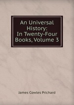 An Universal History: In Twenty-Four Books, Volume 3