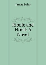 Ripple and Flood: A Novel