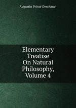 Elementary Treatise On Natural Philosophy, Volume 4