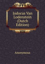 Jodocus Van Lodenstein (Dutch Edition)