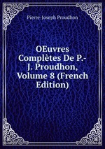 OEuvres Compltes De P.-J. Proudhon, Volume 8 (French Edition)