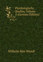 Psychologische Studien, Volume 3 (German Edition)