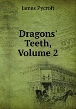 Dragons` Teeth, Volume 2