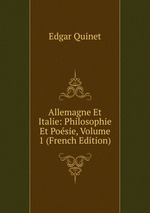Allemagne Et Italie: Philosophie Et Posie, Volume 1 (French Edition)
