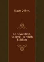 La Rvolution, Volume 1 (French Edition)