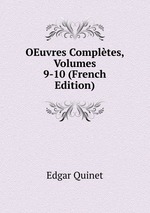OEuvres Compltes, Volumes 9-10 (French Edition)