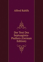 Der Text Des Septuaginta-Psalters (German Edition)