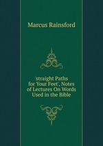 `straight Paths for Your Feet`, Notes of Lectures On Words Used in the Bible