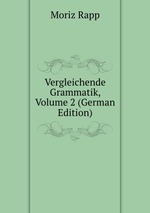 Vergleichende Grammatik, Volume 2 (German Edition)