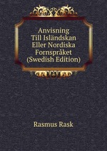 Anvisning Till Islndskan Eller Nordiska Fornsprket (Swedish Edition)