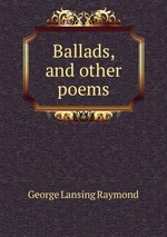 Ballads, and other poems