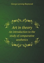 Art in theory. An introduction to the study of comparative aesthetics